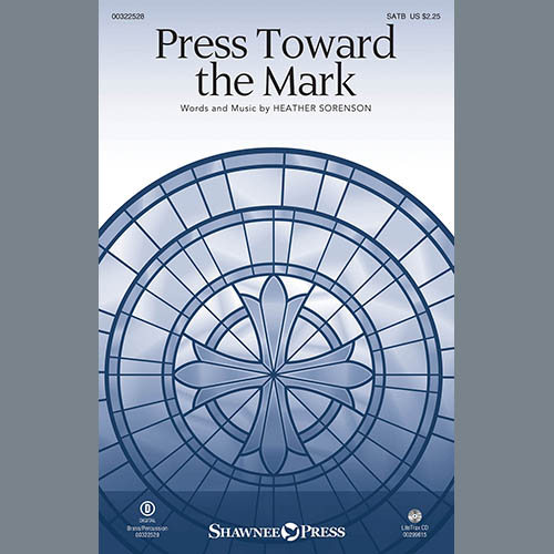 Heather Sorenson, Press Toward The Mark, SATB Choir