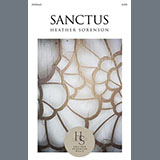 Download Heather Sorenson Sanctus sheet music and printable PDF music notes