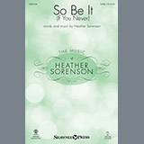 Download Heather Sorenson So Be It (If You Never) sheet music and printable PDF music notes