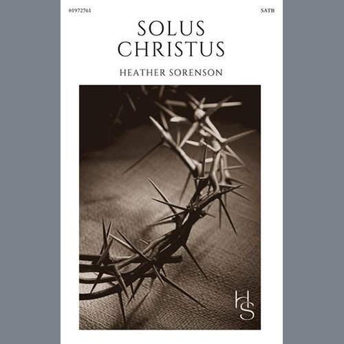 Heather Sorenson, Solus Christus, SATB Choir
