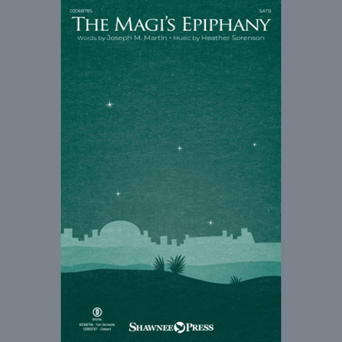 Heather Sorenson, The Magi's Epiphany, SATB Choir