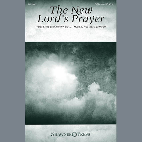 Heather Sorenson, The New Lord's Prayer, SATB Choir