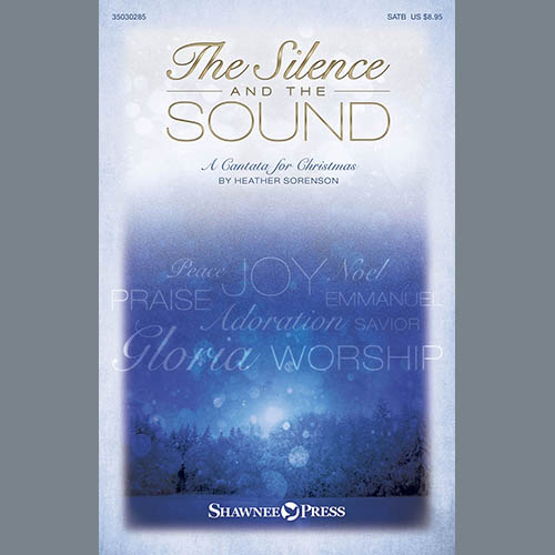 Heather Sorenson, The Silence and The Sound: A Cantata for Christmas, SATB