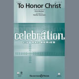Download Chris Machen To Honor Christ (arr. Heather Sorenson) sheet music and printable PDF music notes