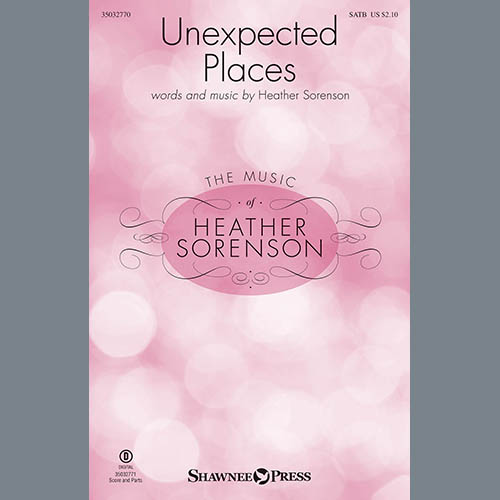 Heather Sorenson, Unexpected Places, SATB Choir