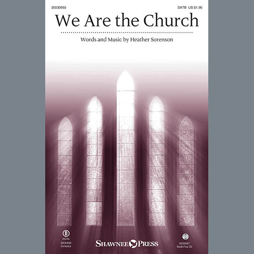 Heather Sorenson, We Are The Church, SATB