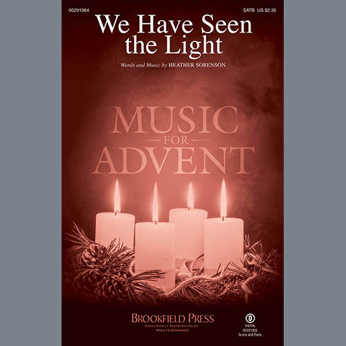 Heather Sorenson, We Have Seen The Light, SATB Choir