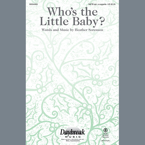 Heather Sorenson, Who's The Little Baby?, SATB Choir