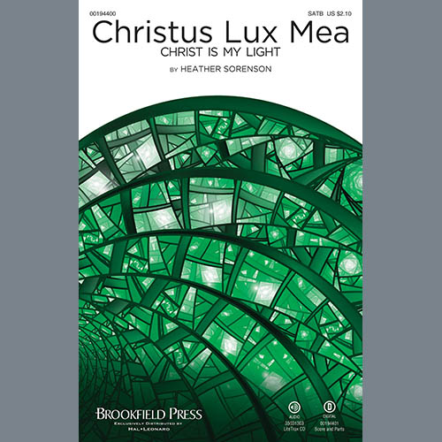 Heather Sorenson Heather Sorenson, Christus Lux Mea (Christ Is My Light), SATB