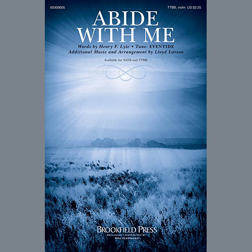 Henry F. Lyte, Abide With Me (arr. Lloyd Larson), TTBB Choir