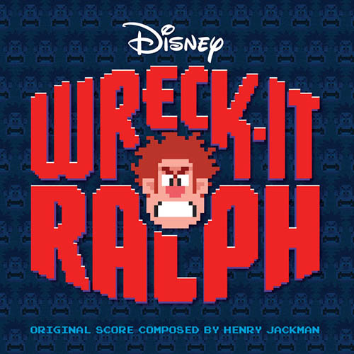 Henry Jackman, Wreck-It, Wreck-It Ralph, Piano, Vocal & Guitar (Right-Hand Melody)