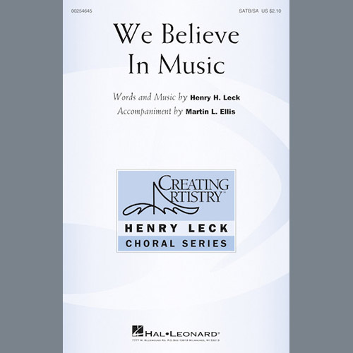 Henry Leck, We Believe In Music, Choral
