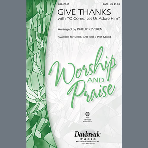 Phillip Keveren, Give Thanks (with O Come Let Us Adore Him), 2-Part Choir
