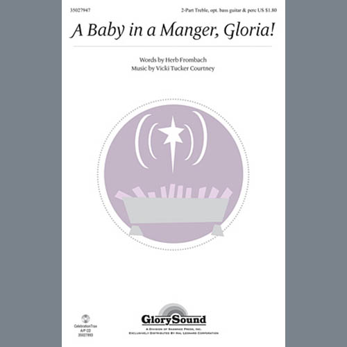 Herb Frombach, A Baby In A Manger, Gloria!, 2-Part Choir