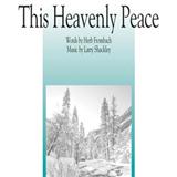 Download Larry Shackley This Heavenly Peace sheet music and printable PDF music notes
