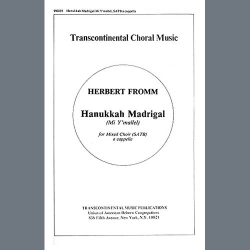 Herbert Fromm, Hanukkah Madrigal (Mi Y'mallel), SATB Choir