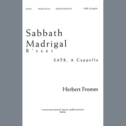 Herbert Fromm, Sabbath Madrigal (R'tsei), SATB Choir