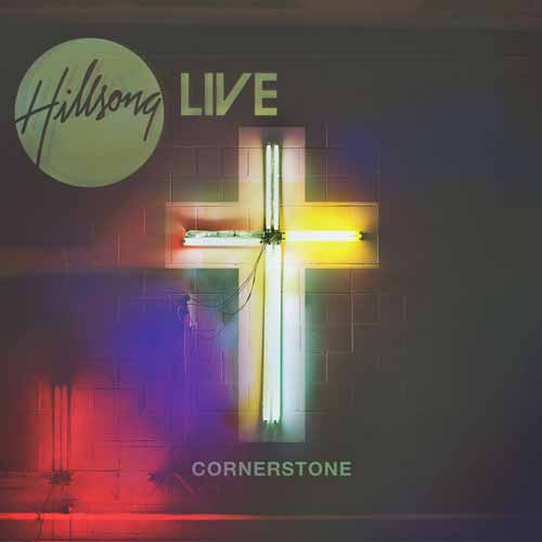 Hillsong Live, Cornerstone, Piano, Vocal & Guitar (Right-Hand Melody)