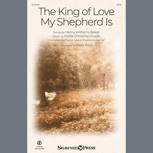 Hollie Christina Grubb, The King of Love My Shepherd Is (arr. Sean Paul), SATB Choir