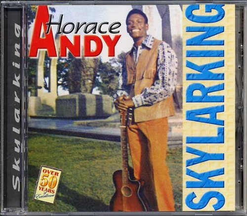 Horace Andy, Skylarking, Lyrics & Chords