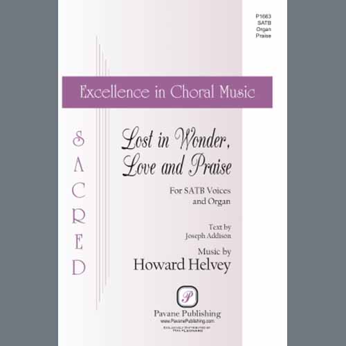 Howard Helvey, Lost In Wonder, Love And Praise, SATB Choir