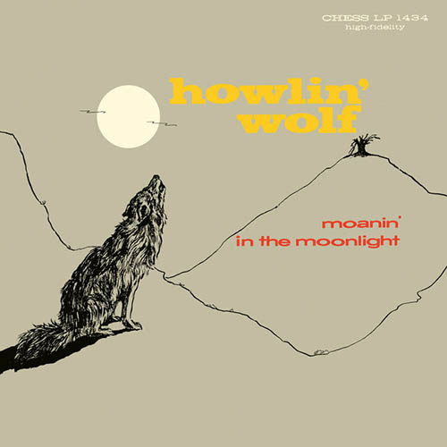 Howlin' Wolf, Moanin' At Midnight, Real Book – Melody, Lyrics & Chords