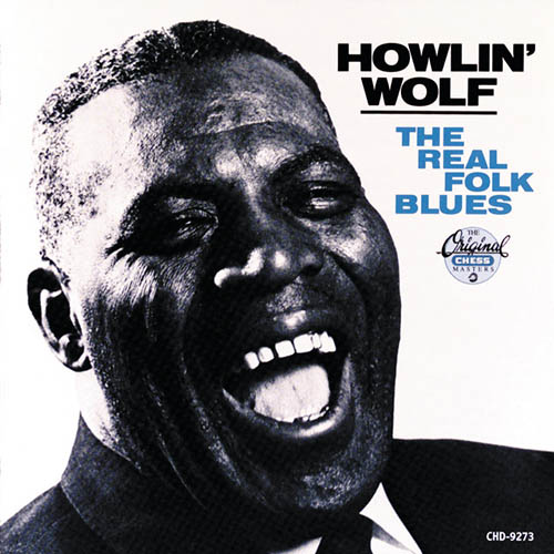 Howlin' Wolf, Sitting On Top Of The World, Lyrics & Chords