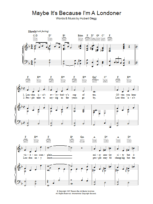 Hubert Gregg Maybe It's Because I'm A Londoner Sheet Music Notes & Chords for Piano, Vocal & Guitar (Right-Hand Melody) - Download or Print PDF Hubert Gregg Maybe It's Because I'm A Londoner Sheet Music Notes & Chords for Piano, Vocal & Guitar (Right-Hand Melody) - Download or Print PDF