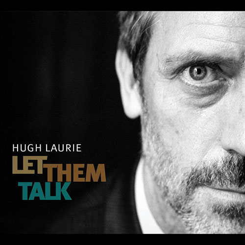 Hugh Laurie, Six Cold Feet Of Ground, Piano, Vocal & Guitar