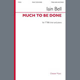 Download Iain Bell Much To Be Done sheet music and printable PDF music notes