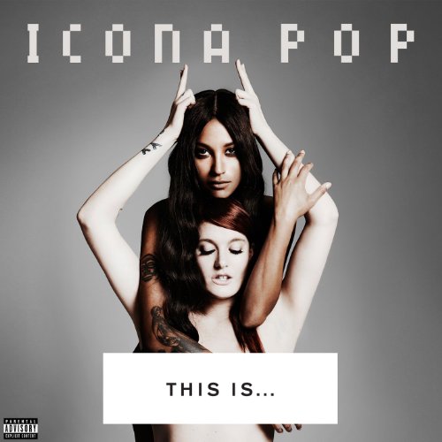 Icona Pop, All Night, Piano, Vocal & Guitar (Right-Hand Melody)