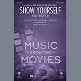 Download Idina Menzel and Evan Rachel Wood Show Yourself (from Disney's Frozen 2) (arr. Mac Huff) sheet music and printable PDF music notes