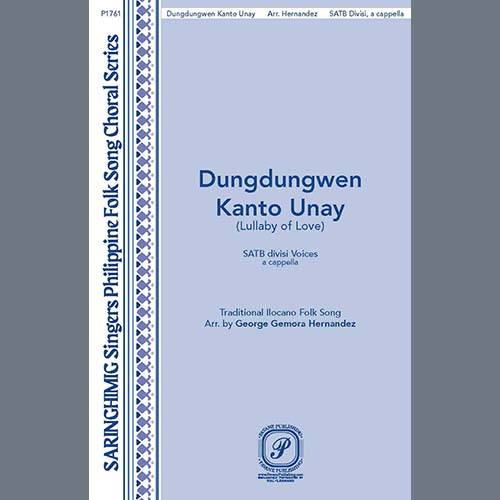 Ilocano Folksong, Dungdungwen Kanto Unay (arr. George Gemora Hernandez), SATB Choir