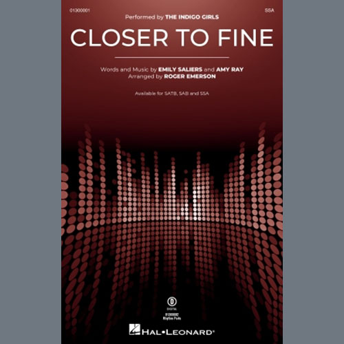 Indigo Girls, Closer To Fine (arr. Roger Emerson), SAB Choir