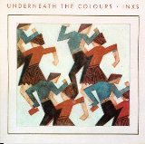 Download INXS Underneath The Colours sheet music and printable PDF music notes
