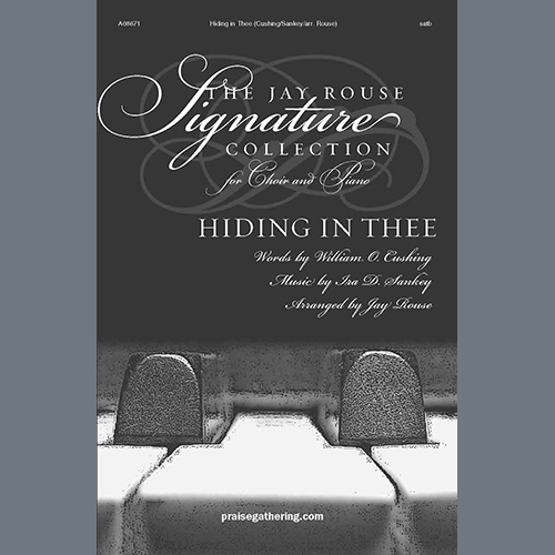 Ira D. Sankey, Hiding In Thee (arr. Jay Rouse), SATB Choir