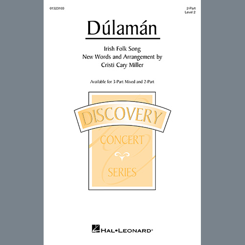 Irish Folk Song, Dúlamán (arr. Cristi Cary Miller), 3-Part Mixed Choir