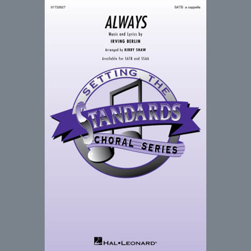 Irving Berlin, Always (arr. Kirby Shaw), SATB Choir