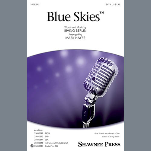 Irving Berlin, Blue Skies (arr. Mark Hayes), SATB