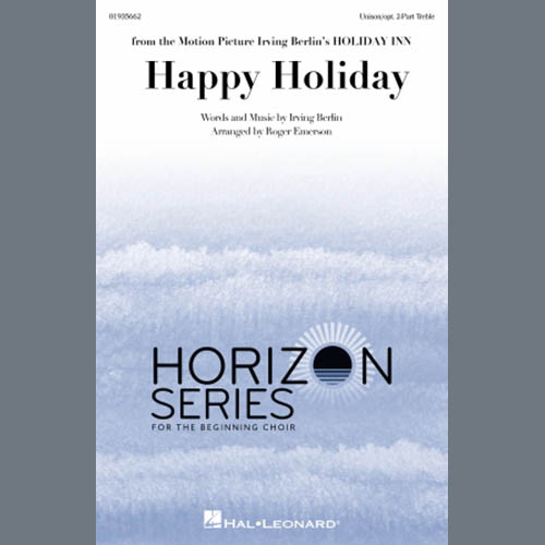Irving Berlin, Happy Holiday (arr. Roger Emerson), Choir