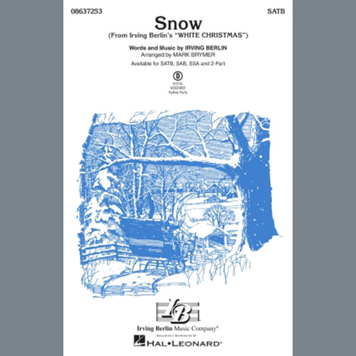 Irving Berlin, Snow (from White Christmas) (arr. Mark Brymer), SATB Choir