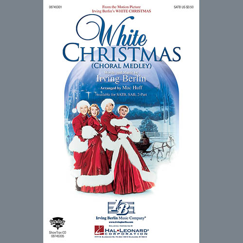 Irving Berlin, White Christmas (Choral Medley) (arr. Mac Huff), SAB Choir