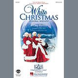 Download Irving Berlin White Christmas (Choral Medley) (arr. Mac Huff) sheet music and printable PDF music notes