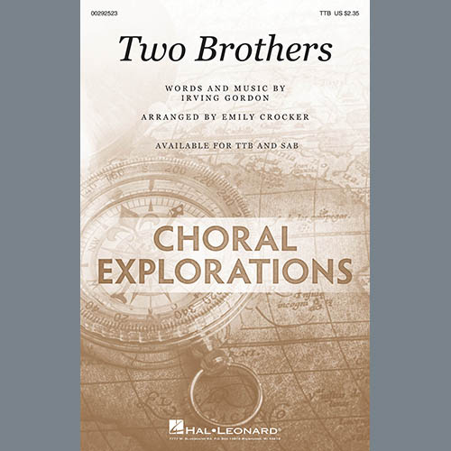 Irving Gordon, Two Brothers (arr. Emily Crocker), TTBB Choir