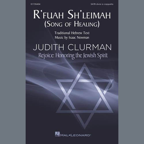 Isaac Newman, R'fuah Sh'leimah (Song Of Healing), SATB divisi Choir