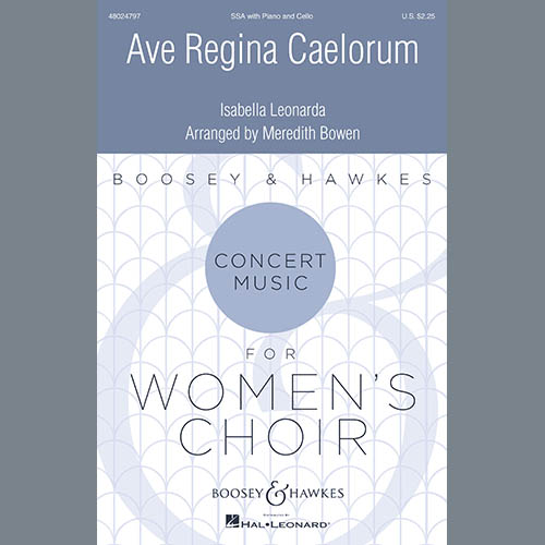 Isabella Leonarda, Ave Regina Caelorum (arr. Meredith Y. Bowen), SSA Choir