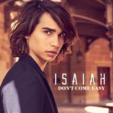 Download Isaiah Don't Come Easy sheet music and printable PDF music notes