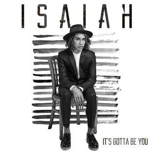 Isaiah, It's Gotta Be You, Piano, Vocal & Guitar (Right-Hand Melody)