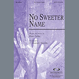 Download J. Daniel Smith No Sweeter Name sheet music and printable PDF music notes