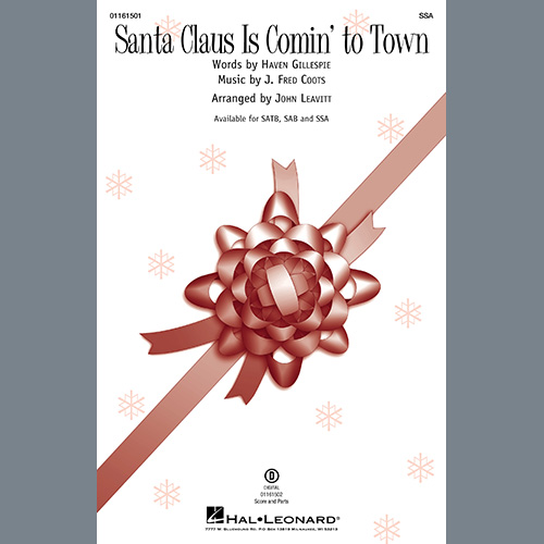 J. Fred Coots, Santa Claus Is Comin' To Town (arr. John Leavitt), SSA Choir